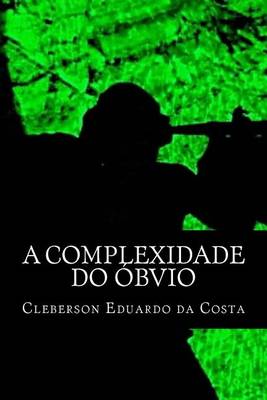 Book cover for A complexidade do obvio