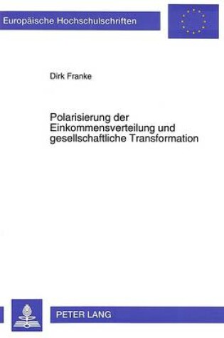 Cover of Polarisierung Der Einkommensverteilung Und Gesellschaftliche Transformation