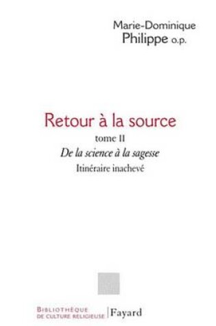 Cover of Retour a la Source, Tome II