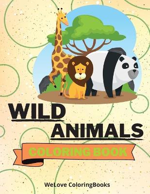 Book cover for Wild Animals Coloring Book