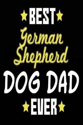 Cover of Best German Shepherd Dog Dad Ever