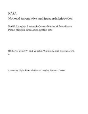 Book cover for NASA Langley Research Center National Aero-Space Plane Mission Simulation Profile Sets