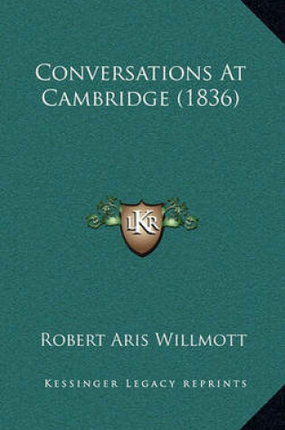 Cover of Conversations at Cambridge (1836)