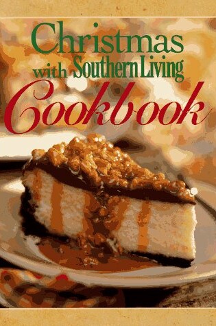 Cover of Christmas with Southern Living Cookbook