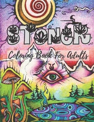 Book cover for Stoner Coloring Book For Adults