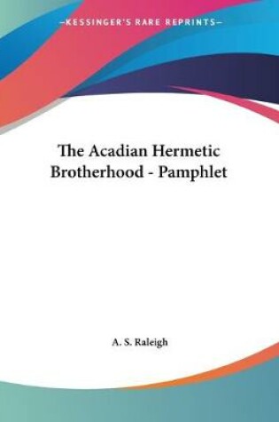 Cover of The Acadian Hermetic Brotherhood - Pamphlet