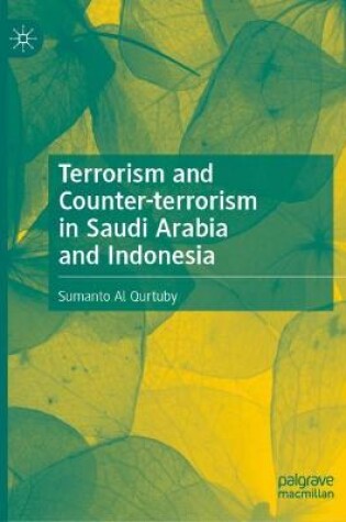 Cover of Terrorism and Counter-terrorism in Saudi Arabia and Indonesia