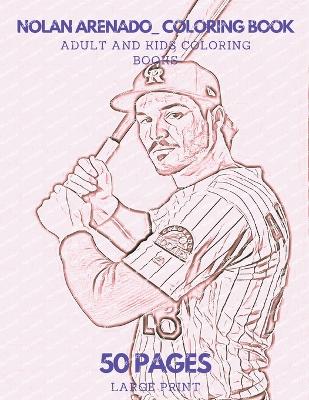 Book cover for Nolan Arenado Coloring Book