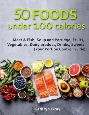 Book cover for 50 Foods under 100 calories