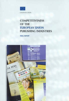 Cover of Competitiveness of the European Union Publishing Industries