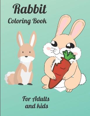 Book cover for Rabbit Coloring Book For Adults and kids