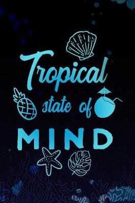 Book cover for Tropical State of Mind