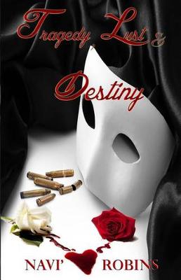 Book cover for Tragedy, Lust & Destiny