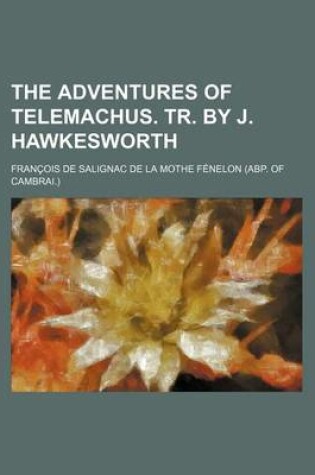 Cover of The Adventures of Telemachus. Tr. by J. Hawkesworth