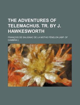 Book cover for The Adventures of Telemachus. Tr. by J. Hawkesworth