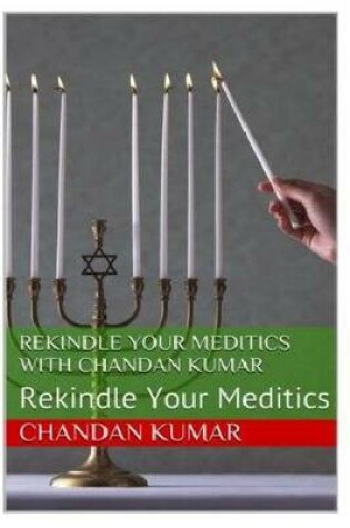 Cover of Rekindle Your Meditations On Poetics