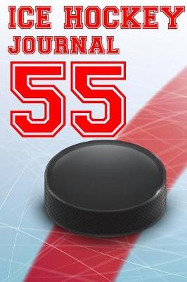 Book cover for Ice Hockey Journal 55