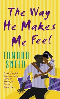 Book cover for The Way He Makes Me Feel