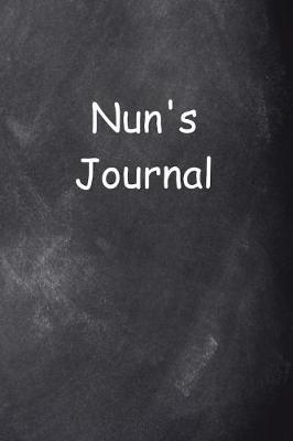 Book cover for Nun's Journal Chalkboard Design