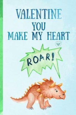 Cover of Valentine You Make My Heart Roar!