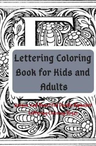 Cover of Lettering Coloring Book for Kids and Adults