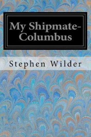 Cover of My Shipmate-Columbus