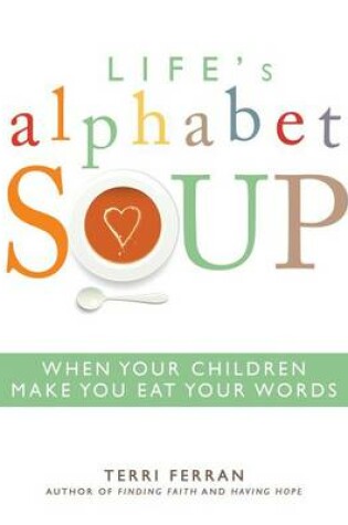 Cover of Life's Alphabet Soup