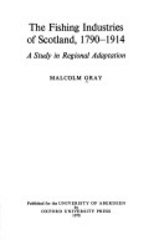 Cover of Fishing Industries of Scotland, 1790-1914