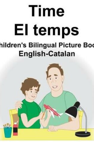 Cover of English-Catalan Time/El temps Children's Bilingual Picture Book