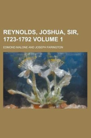 Cover of Reynolds, Joshua, Sir, 1723-1792 Volume 1