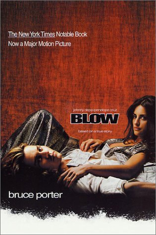 Book cover for Blow: How a Smalltown Boy Made $100 Million with the Medellin Cocaine Cartel and Lost it All