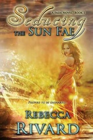 Cover of Seducing the Sun Fae