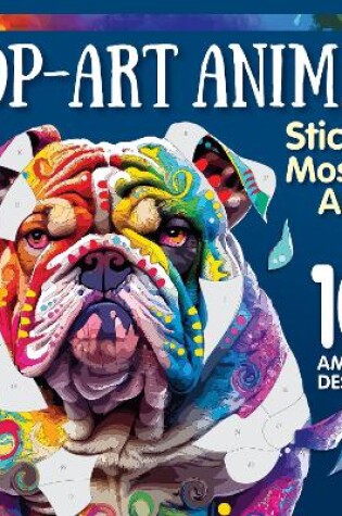 Cover of Pop-Art Animal Sticker Mosaic Art