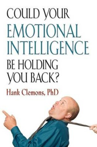 Cover of Could Your Emotional Intelligence Be Holding You Back?