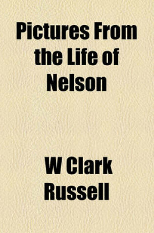 Cover of Pictures from the Life of Nelson