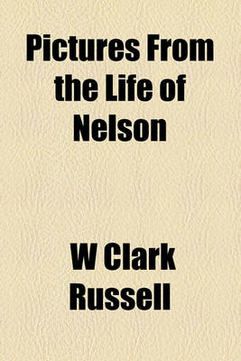 Book cover for Pictures from the Life of Nelson