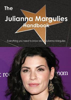 Book cover for The Julianna Margulies Handbook - Everything You Need to Know about Julianna Margulies