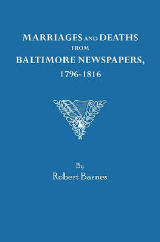 Cover of Marriages and Deaths from Baltimore Newspapers, 1796-1816