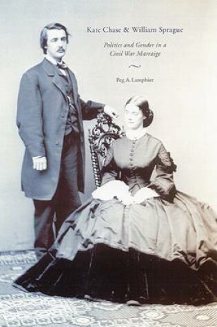 Cover of Kate Chase and William Sprague