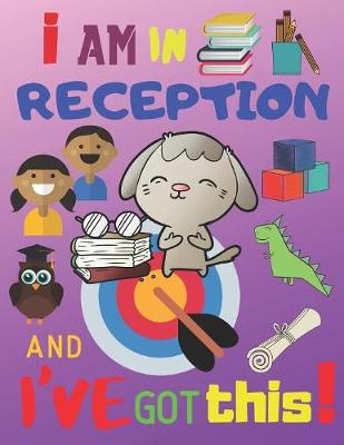 Book cover for I Am in Reception and I've Got This!