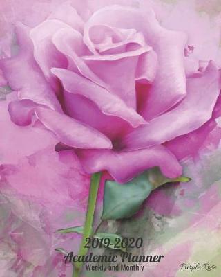 Book cover for 2019-2020 Academic Planner Weekly and Monthly Purple Rose