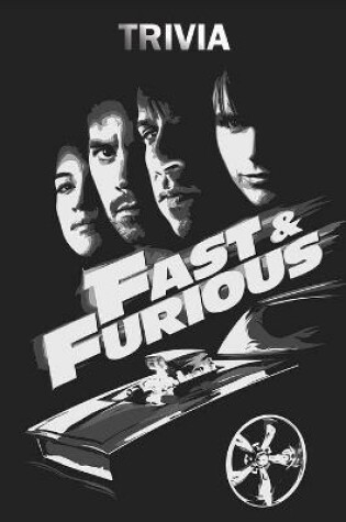 Cover of Fast and Furious Trivia