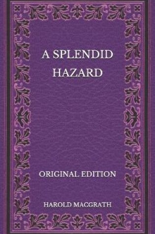 Cover of A Splendid Hazard - Original Edition