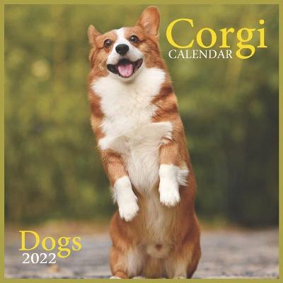 Book cover for Corgi CALENDAR 2022 Dogs