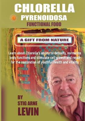 Book cover for Chlorella Pyrenoidosa - A Gift from Nature