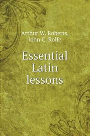 Cover of Essential Latin lessons