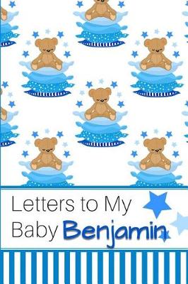 Book cover for Letters to My Baby Benjamin