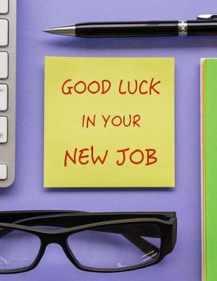 Book cover for Good Luck in your New Job