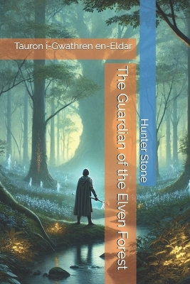 Cover of The Guardian of the Elven Forest