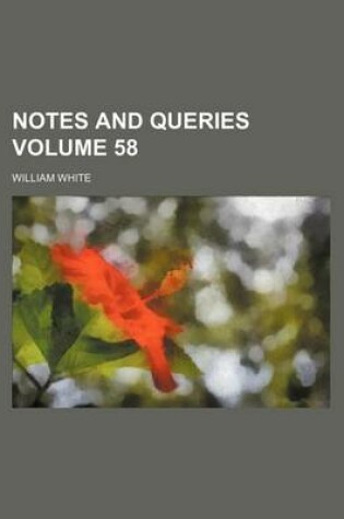 Cover of Notes and Queries Volume 58